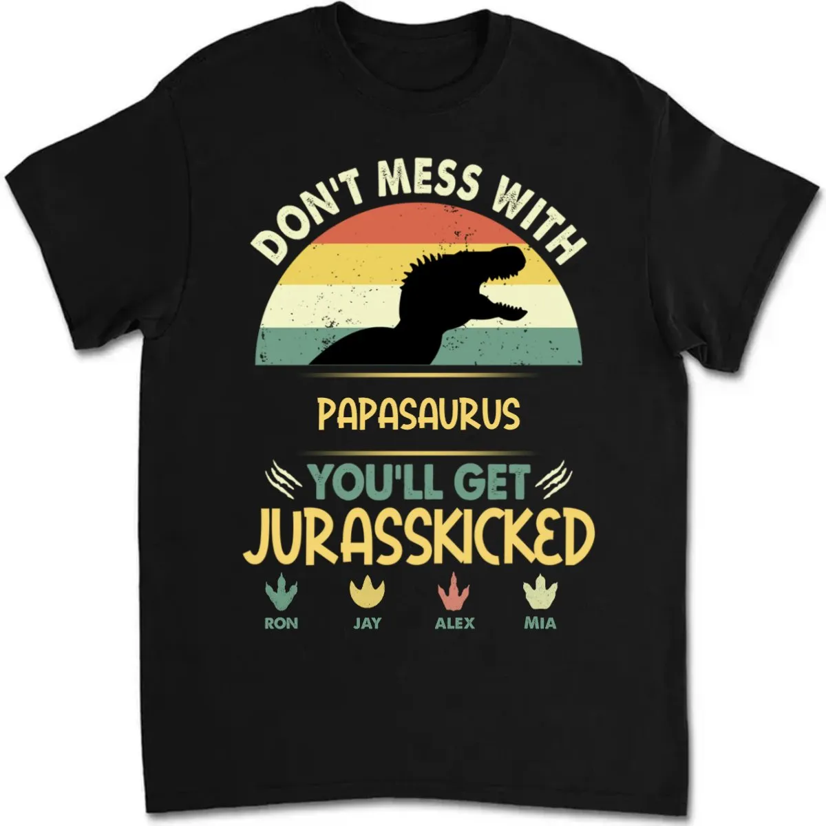 Family - Don't Mess With Papasaurus - Personalized Black T-shirt