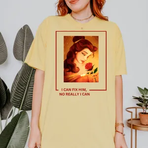 I Can Fix Him Shirt